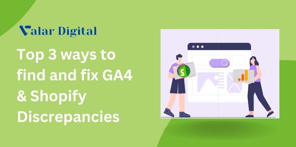 blog/Top_3_ways_to_find_and_fix_GA4__Shopify_Discrepancies.jpg